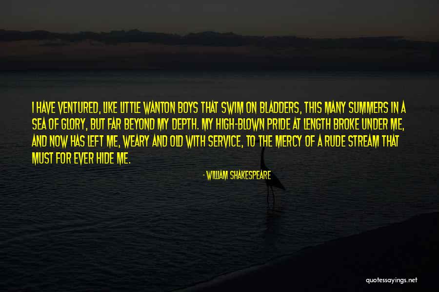 Pride The Swim Quotes By William Shakespeare Pride The Swim Quotes By William Shakespeare