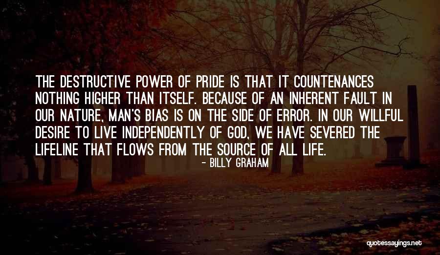 Pride To The Side Quotes By Billy Graham