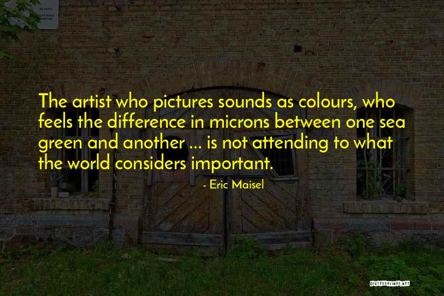 Prideaux Quotes By Eric Maisel Prideaux Quotes By Eric Maisel