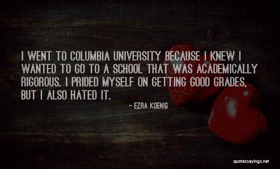 Prided Myself Quotes By Ezra Koenig Prided Myself Quotes By Ezra Koenig