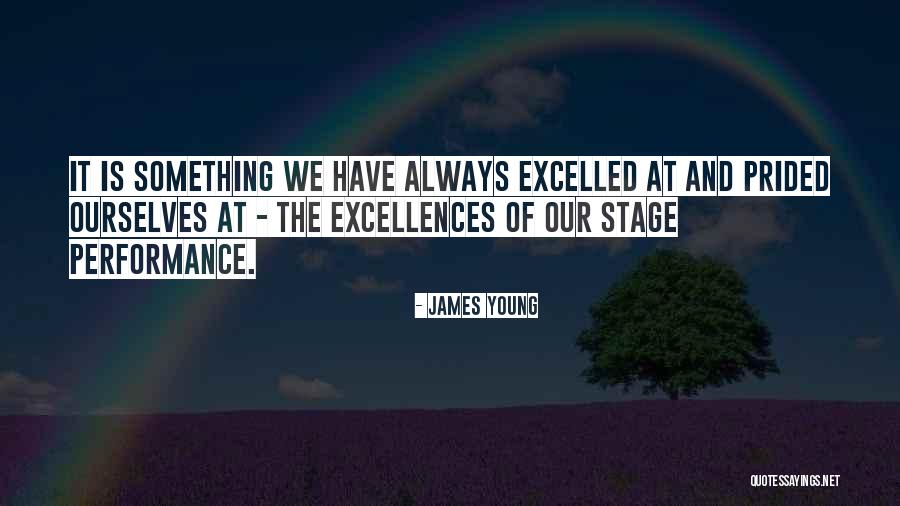 Prided Myself Quotes By James Young Prided Myself Quotes By James Young