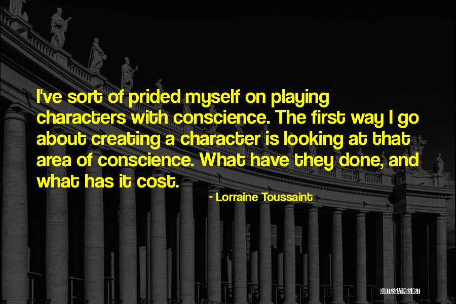 Prided Myself Quotes By Lorraine Toussaint Prided Myself Quotes By Lorraine Toussaint