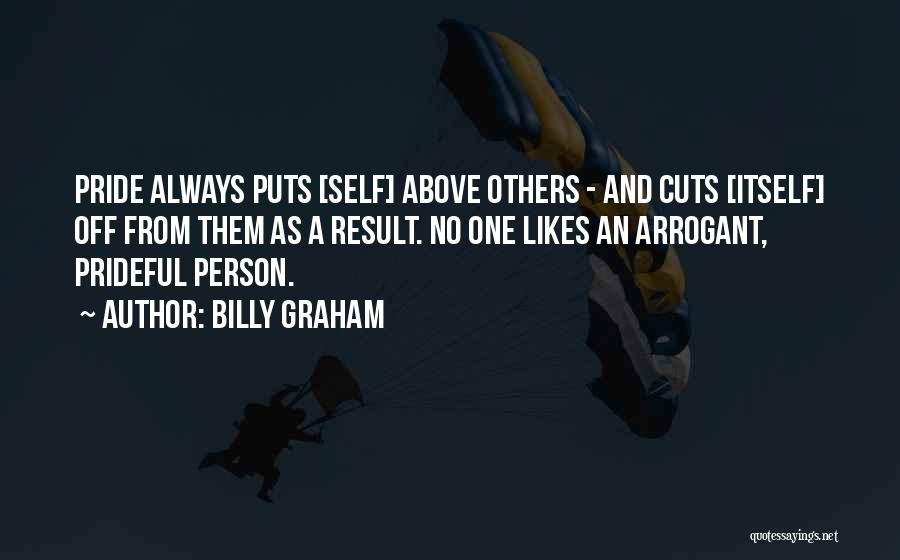 Prideful Quotes By Billy Graham
