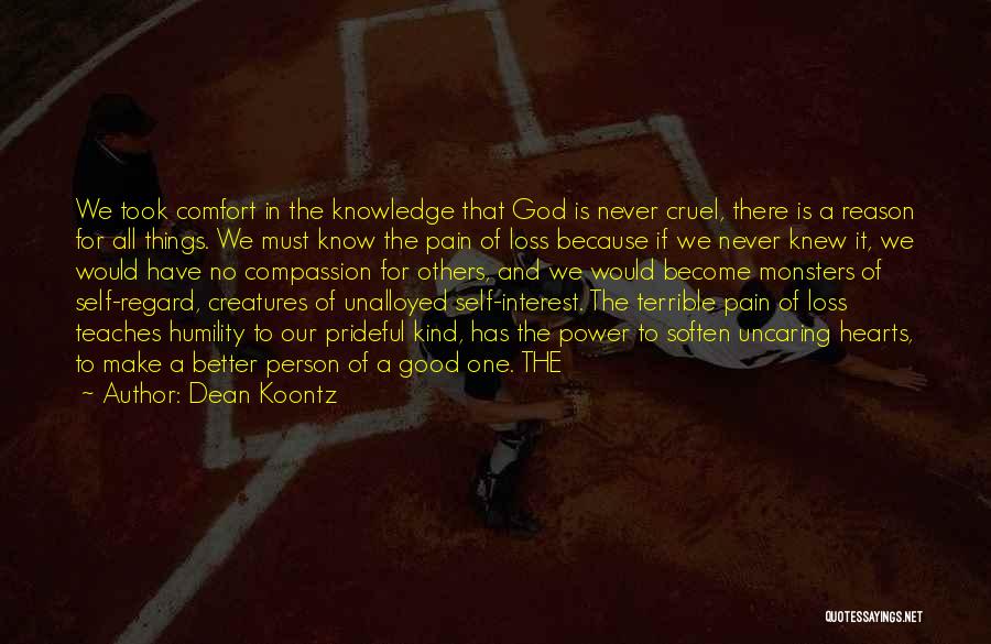 Prideful Quotes By Dean Koontz