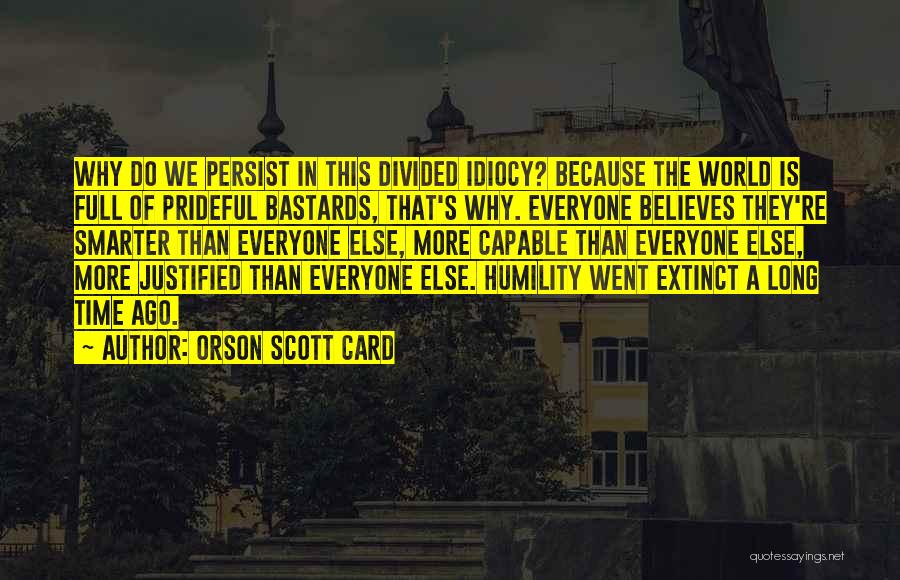 Prideful Quotes By Orson Scott Card