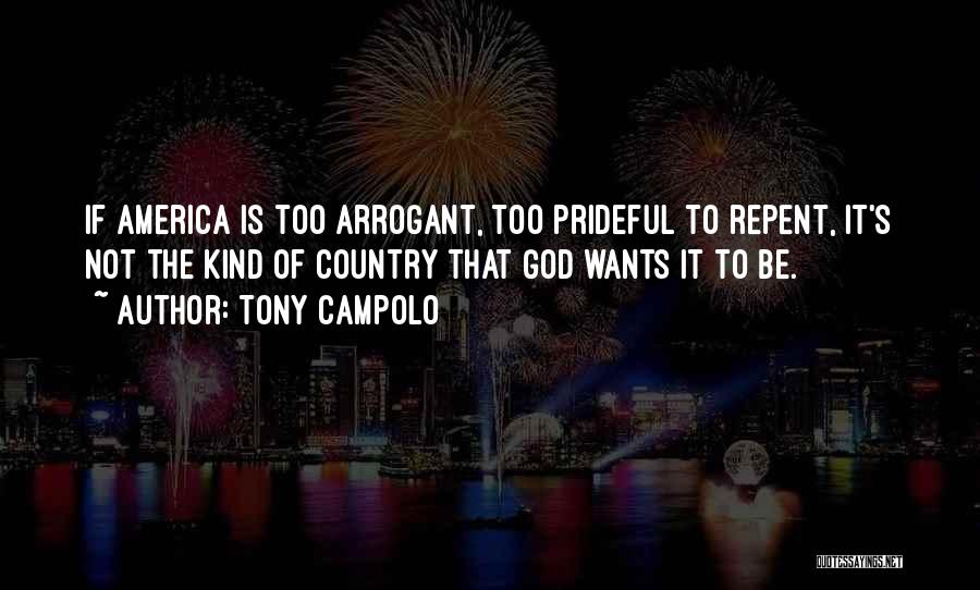 Prideful Quotes By Tony Campolo