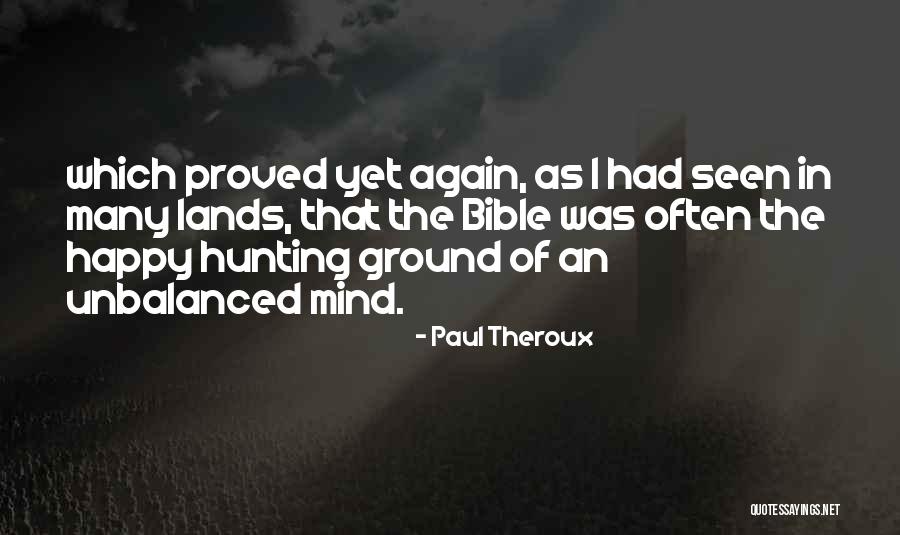 Prideority Quotes By Paul Theroux