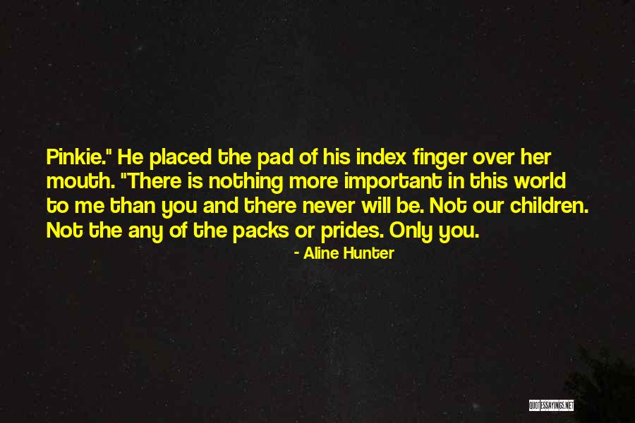Prides Quotes By Aline Hunter Prides Quotes By Aline Hunter