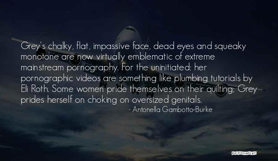 Prides Quotes By Antonella Gambotto-Burke Prides Quotes By Antonella Gambotto-Burke