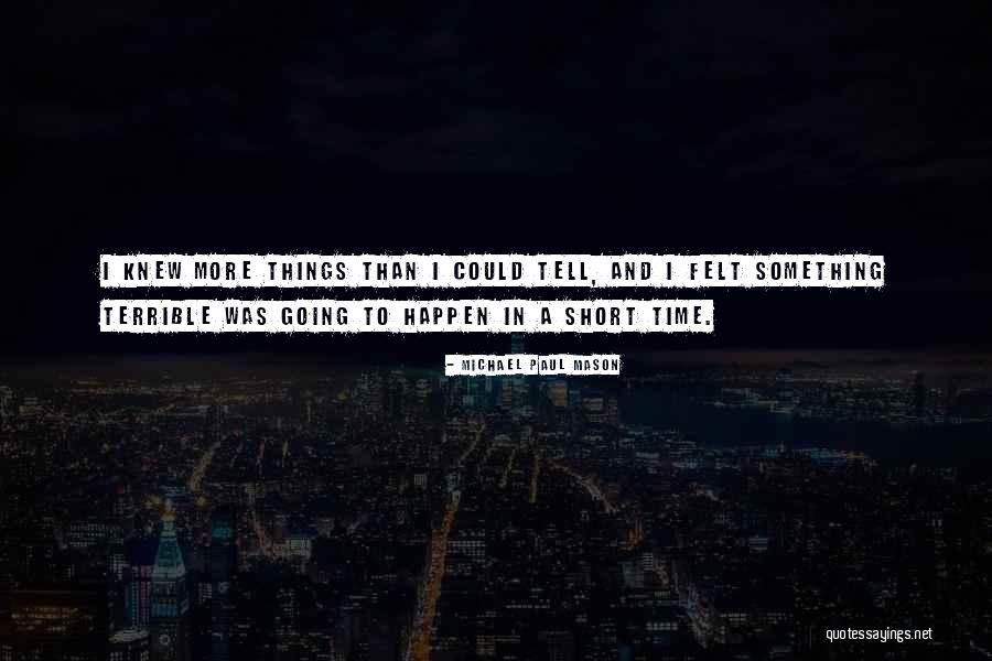Pridgeon Stadium Quotes By Michael Paul Mason Pridgeon Stadium Quotes By Michael Paul Mason