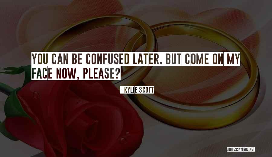 Priego Cuenca Quotes By Kylie Scott Priego Cuenca Quotes By Kylie Scott