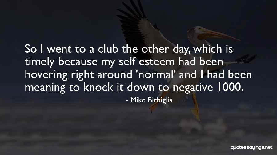 Priepuolis Angliskai Quotes By Mike Birbiglia Priepuolis Angliskai Quotes By Mike Birbiglia