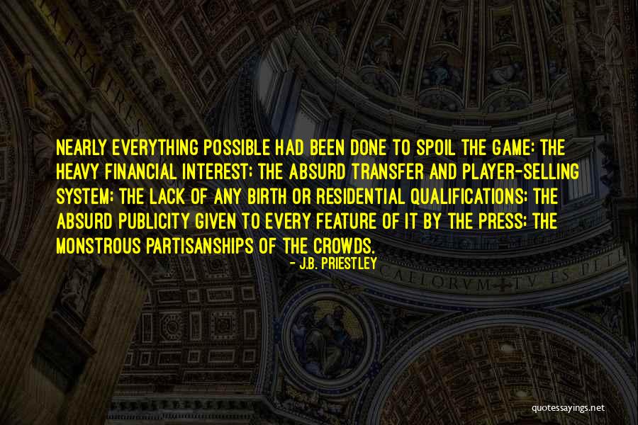 Priessnitz Quotes By J.B. Priestley