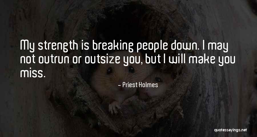 Priest Holmes Quotes 1973546 Priest Holmes Quotes 1973546