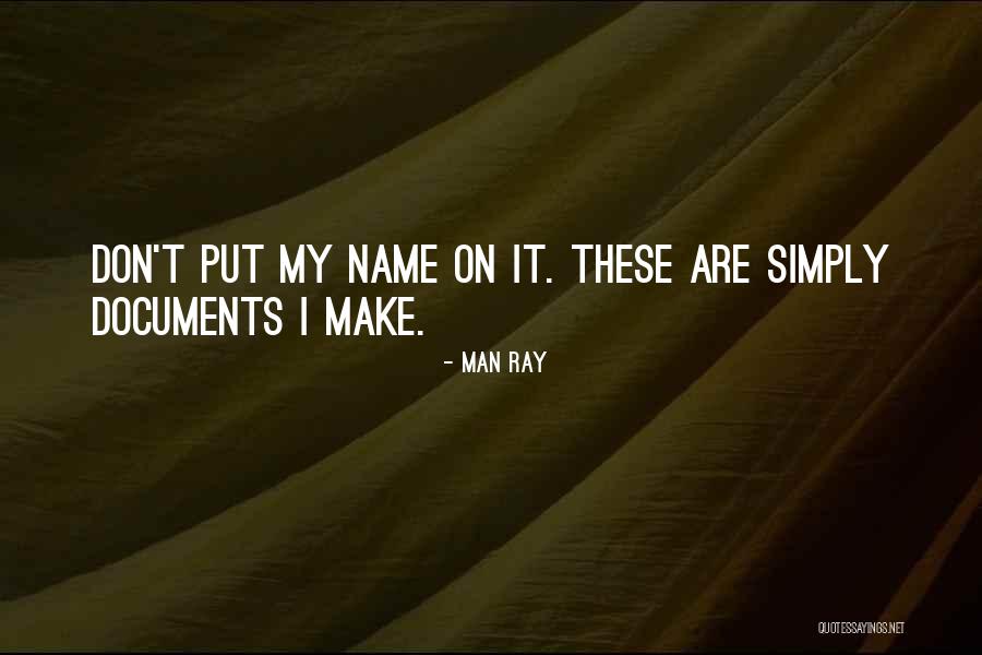 Priester Pecans Quotes By Man Ray Priester Pecans Quotes By Man Ray