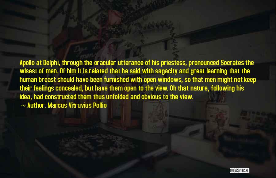 Priestess Quotes By Marcus Vitruvius Pollio