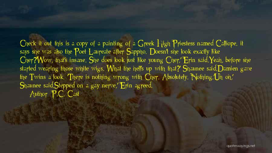 Priestess Quotes By P.C. Cast