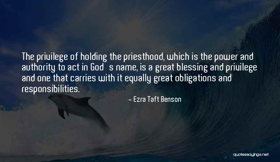 Priesthood Blessing Quotes By Ezra Taft Benson