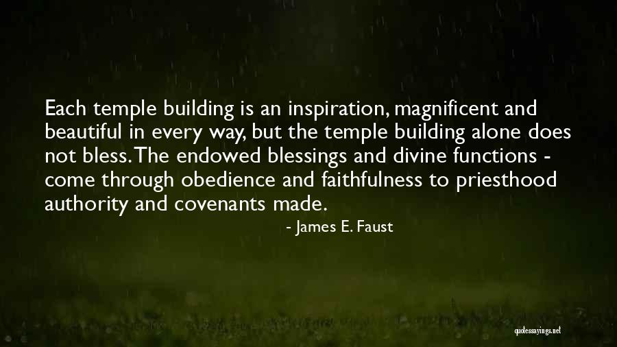 Priesthood Blessing Quotes By James E. Faust