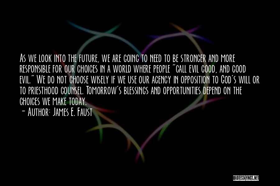 Priesthood Blessing Quotes By James E. Faust