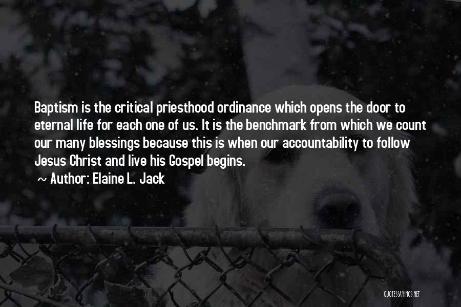 Priesthood Blessings Quotes By Elaine L. Jack