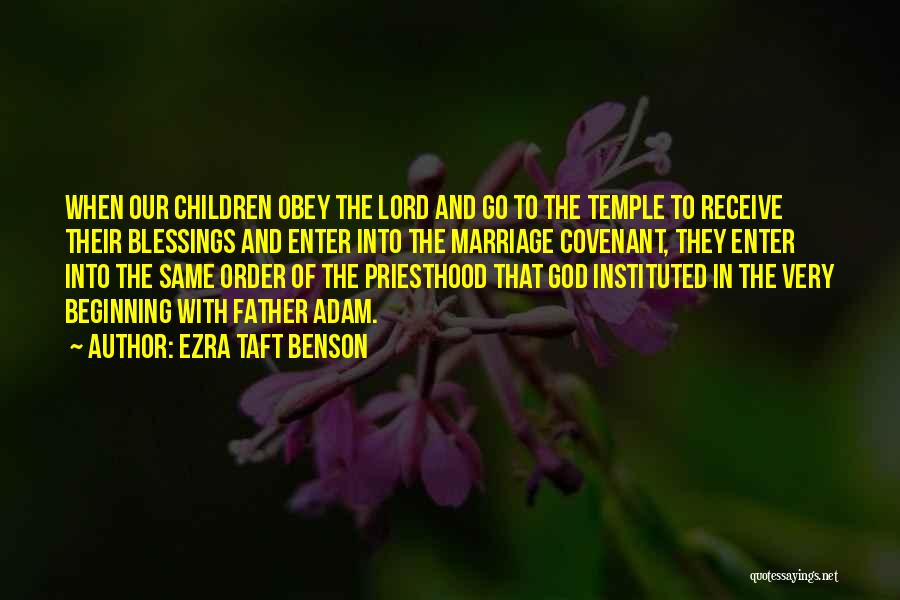 Priesthood Blessings Quotes By Ezra Taft Benson