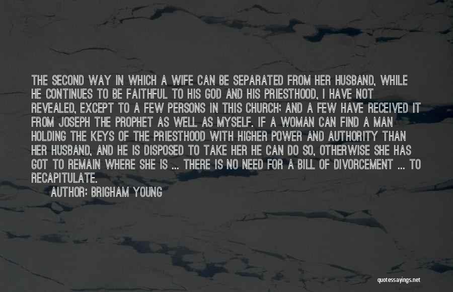 Priesthood Keys Quotes By Brigham Young