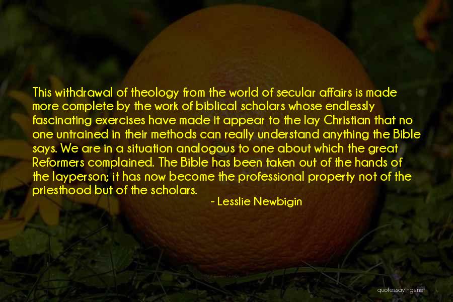 Priesthood Of All Believers Quotes By Lesslie Newbigin Priesthood Of All Believers Quotes By Lesslie Newbigin