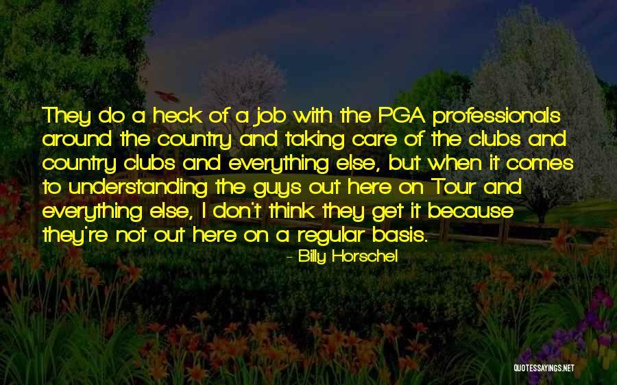 Priestkings Quotes By Billy Horschel Priestkings Quotes By Billy Horschel