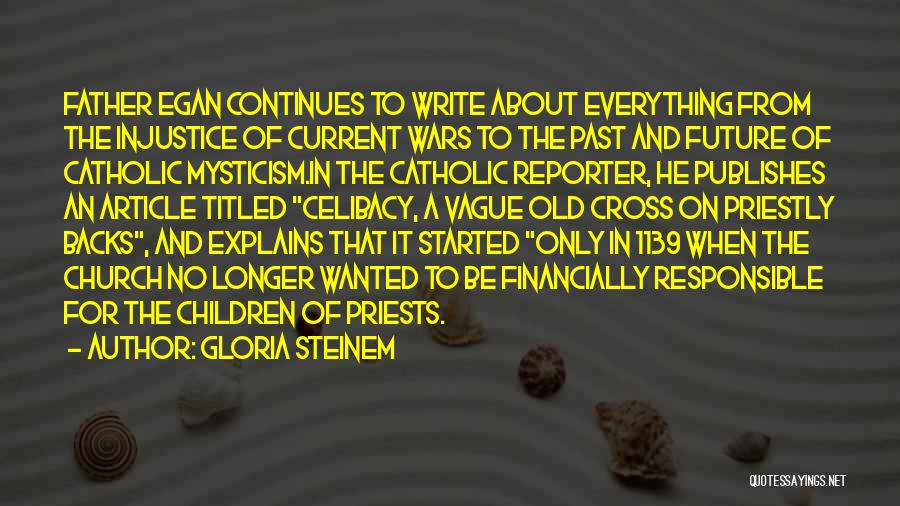 Priests Catholic Quotes By Gloria Steinem