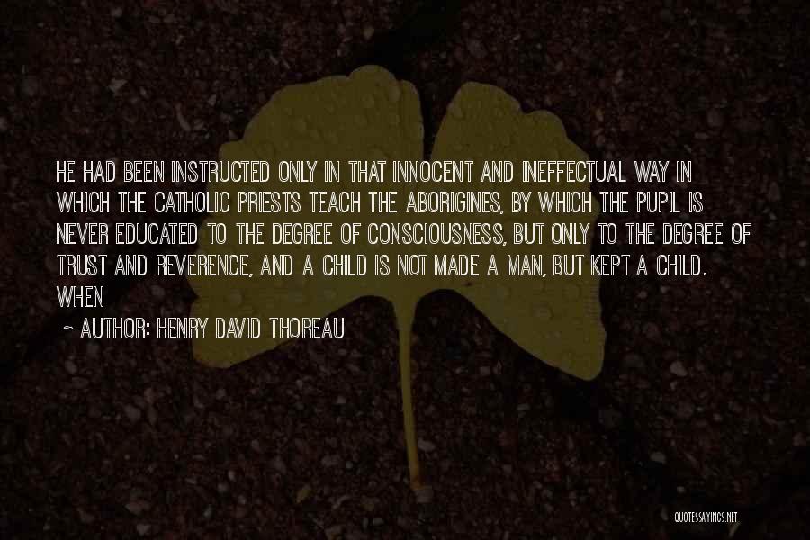 Priests Catholic Quotes By Henry David Thoreau