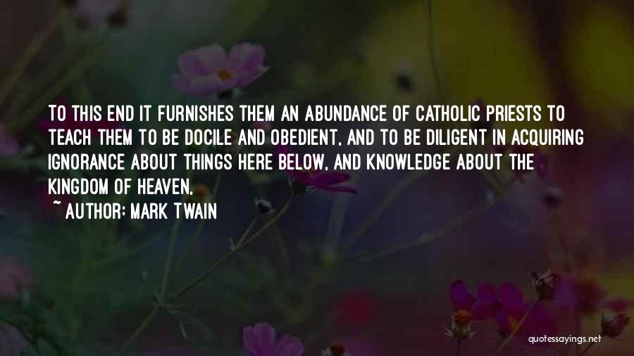 Priests Catholic Quotes By Mark Twain