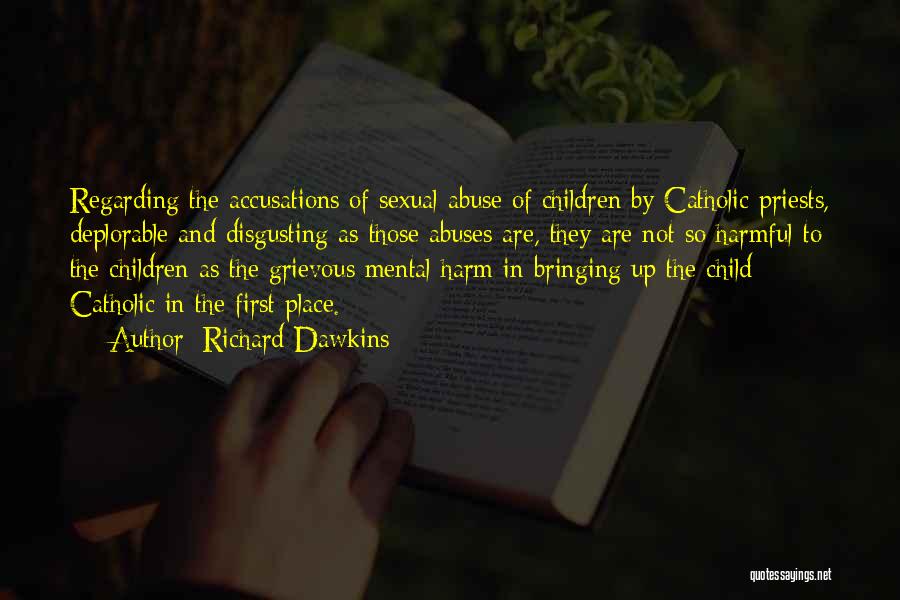 Priests Catholic Quotes By Richard Dawkins