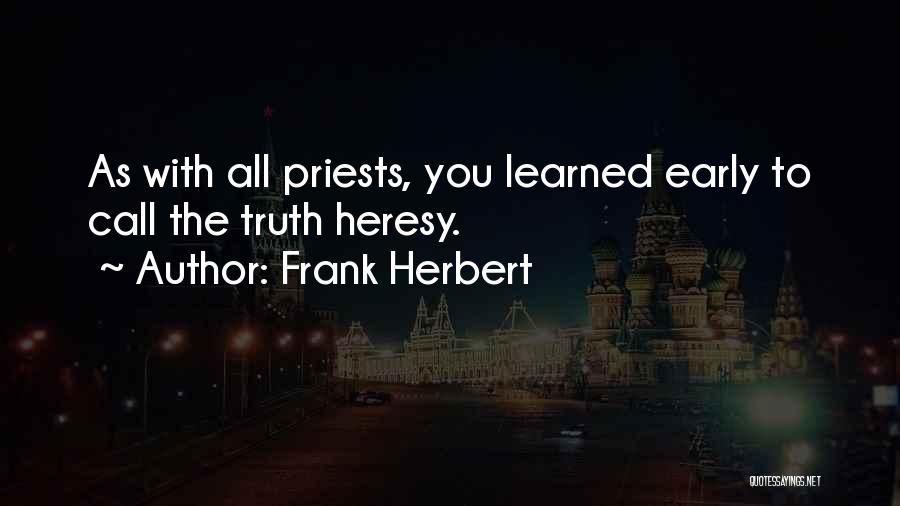 Priests Quotes By Frank Herbert