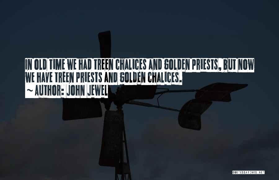 Priests Quotes By John Jewel