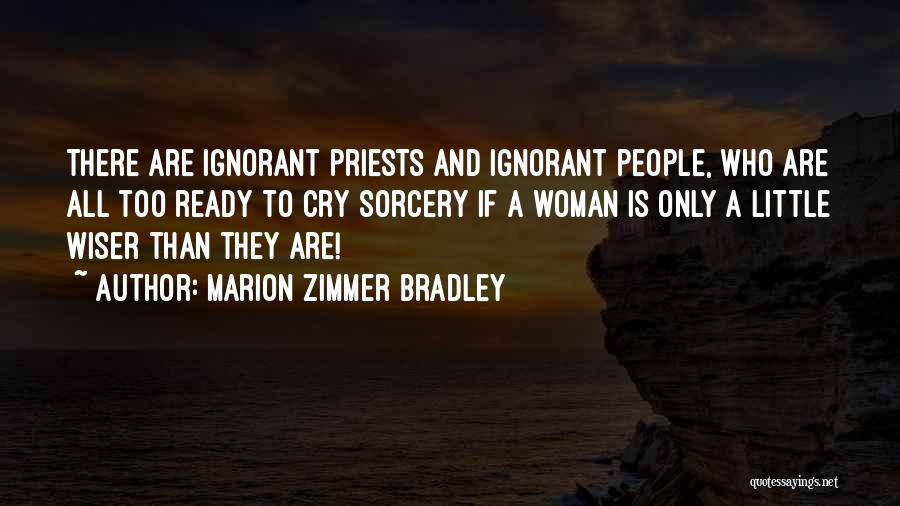 Priests Quotes By Marion Zimmer Bradley