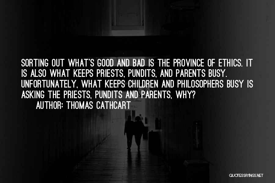 Priests Quotes By Thomas Cathcart