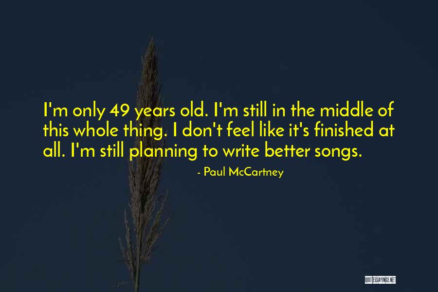 Prietarai Quotes By Paul McCartney