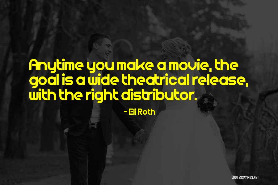 Prietita Malora Quotes By Eli Roth Prietita Malora Quotes By Eli Roth