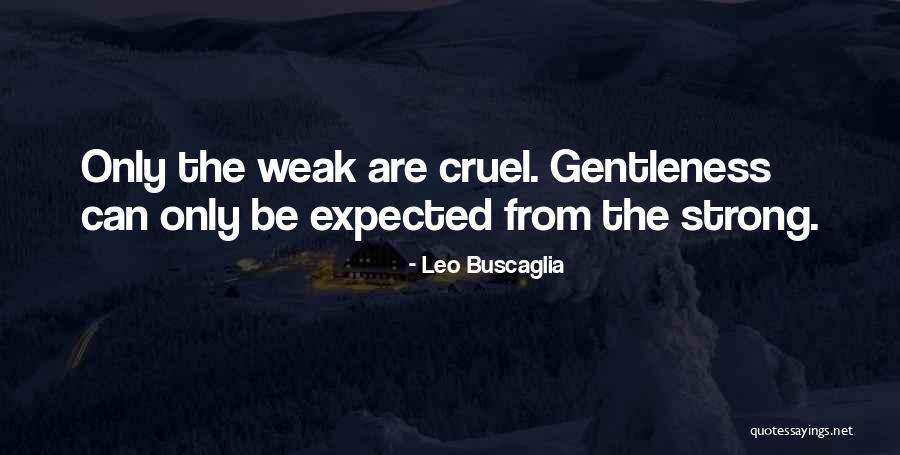 Prieto Cargo Quotes By Leo Buscaglia Prieto Cargo Quotes By Leo Buscaglia