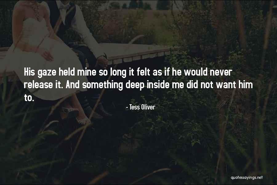 Prigoana Crestinilor Quotes By Tess Oliver Prigoana Crestinilor Quotes By Tess Oliver