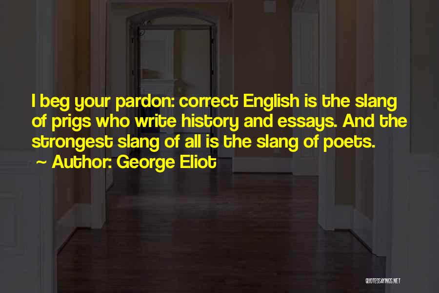 Prigs Quotes By George Eliot
