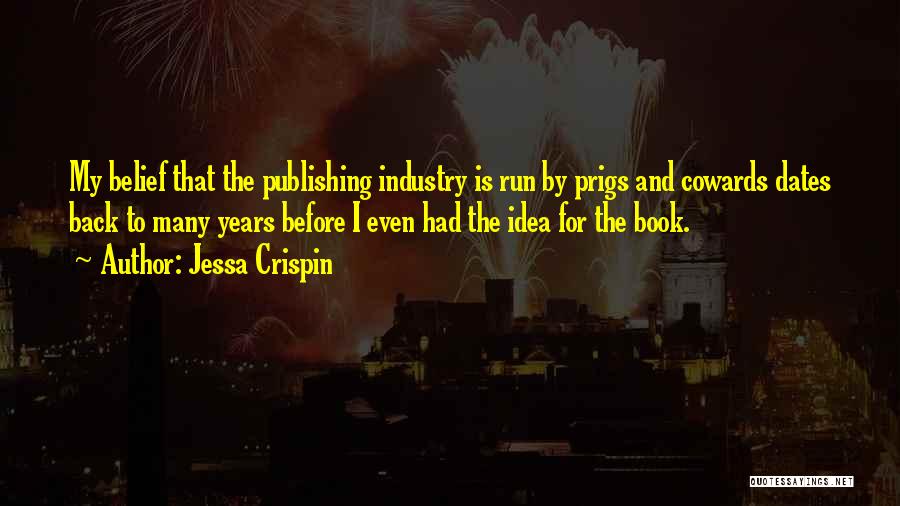 Prigs Quotes By Jessa Crispin