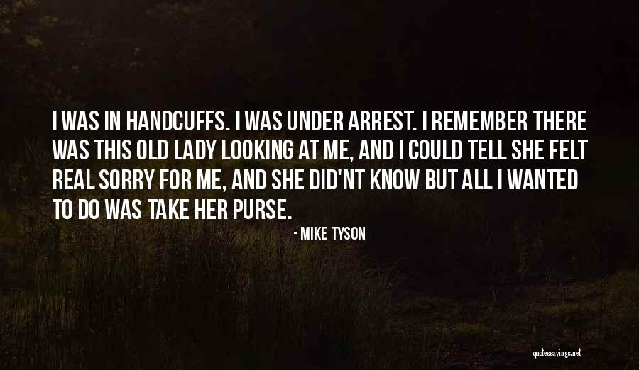 Prihvatiti Sebe Quotes By Mike Tyson Prihvatiti Sebe Quotes By Mike Tyson
