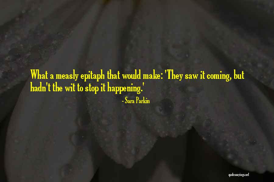 Prijateljski Sastav Quotes By Sara Parkin Prijateljski Sastav Quotes By Sara Parkin