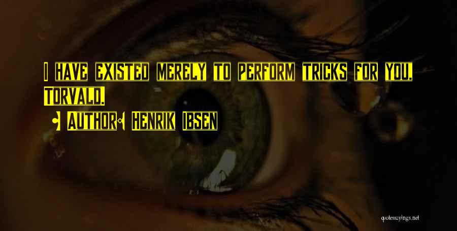 Prijava Quotes By Henrik Ibsen