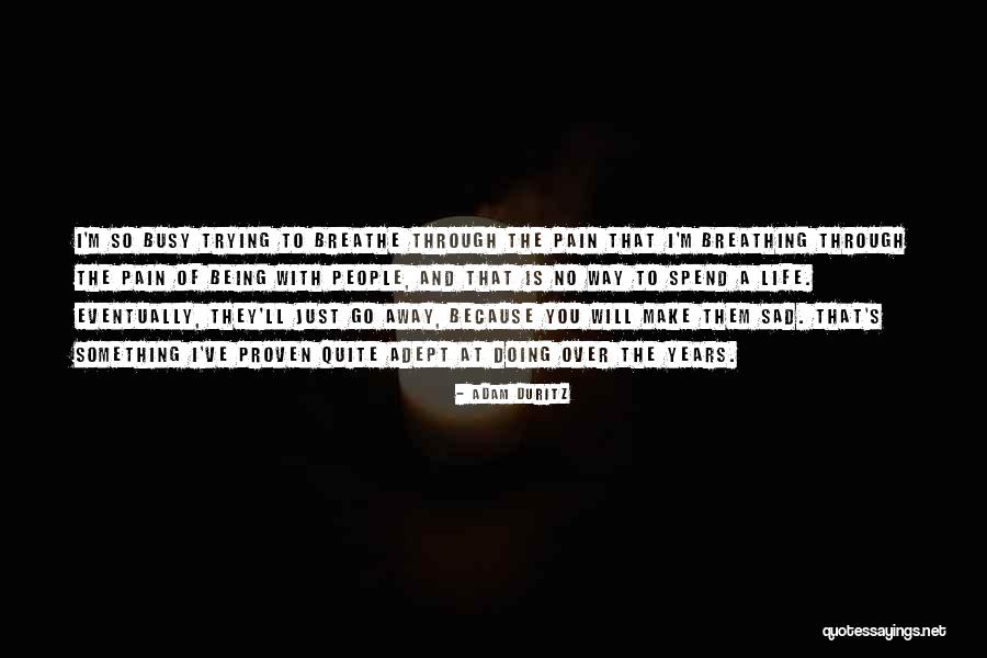 Prijet Slu By Mimo Eu A Dph Quotes By Adam Duritz Prijet Slu By Mimo Eu A Dph Quotes By Adam Duritz