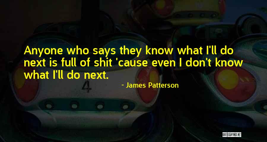 Prikryl Fr Dlant Quotes By James Patterson Prikryl Fr Dlant Quotes By James Patterson