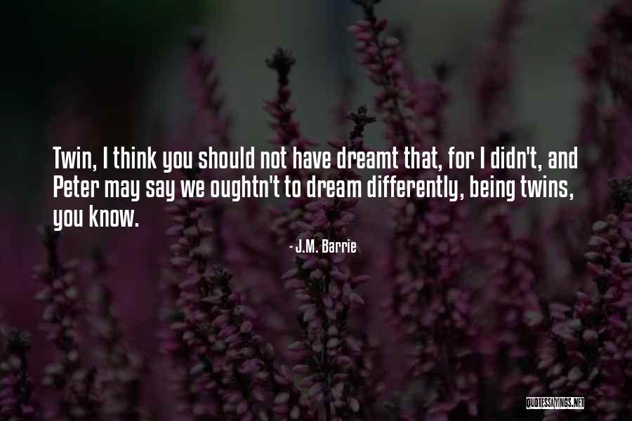 Prillwitz Idols Quotes By J.M. Barrie Prillwitz Idols Quotes By J.M. Barrie