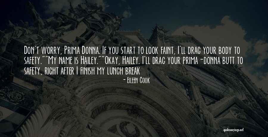Prima Donna Quotes By Eileen Cook Prima Donna Quotes By Eileen Cook